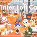 【あつ森BGM】Winter Lofi Café｜温かい冬のコテージ｜ピアノと環境音｜作業・勉強・リラックス